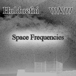 Hulduefni : Space Frequencies